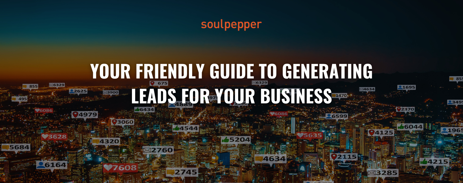 Friendly Guide to Generating Leads for Your Business